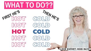 Why We Always Fall For Hot-And-Cold Men (and the simple way to stop)