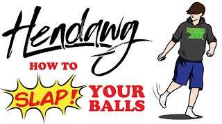 How To Slap Your Balls (Hendawg Remix)