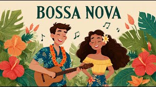 2025 Bossa Nova Covers – 100 Popular Songs Playlist for Relaxation