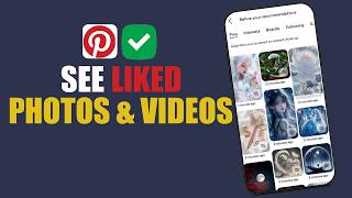 How to See Your Liked Photos & Videos on Pinterest | How to View Liked Pins on Pinterest