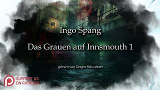 Ingo Spang: Das Grauen auf Innsmouth 1 [Hörbuch, deutsch]