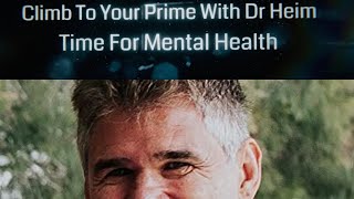Climb To Your Prime with Dr Heim Live Q&A