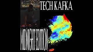 Tech Kafka - Monsoon Season Mix (Midnight Edition)