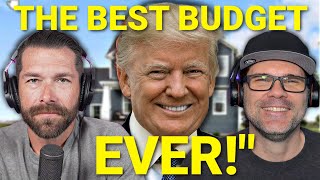 TRUMP’s 2025 Budget Will Have A HUGE Impact On Housing Affordability