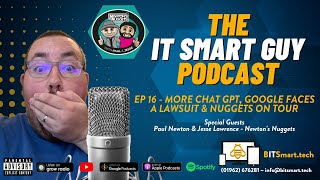 The IT Smart Guy Podcast: More Chat GPT, Google faces a Lawsuit & Nuggets on Tour w/Paul & Jesse