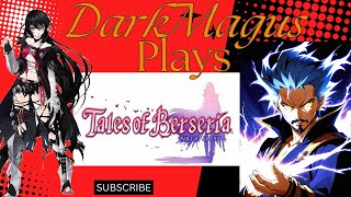 DarkMagus Plays Tales of Berseria Pt.1