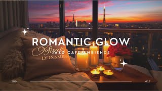 Romantic Glow - Jazz Cafe Ambience (Official Music Video)