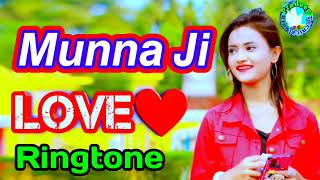 Munna Naam Ka ringtone Munna Kumar ka ringtone Munna Ji Ka ringtone Munna kushvaha ka ringtone Munna