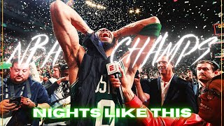 [4K] Celtics Are NBA Champs「EDIT」(Nights Like This)