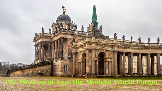 The Wisdom of Ages the Modern World Forgot