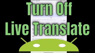 How To Turn Off Live Translate on Android [Guide]