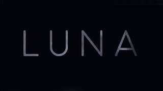 LUNA | SHORT FILM