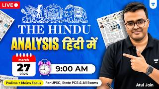 27 March 2026 | The Hindu Analysis in Hindi | The Hindu and Indian Express | UPSC/IAS | Atul Jain