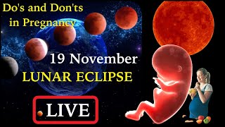 LIVE Lunar Eclipse For Pregnancy | What are Don'ts and Do's | What You Need To Know