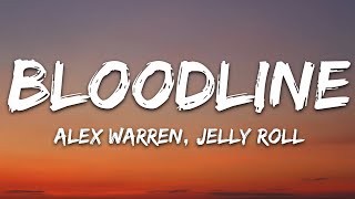 Alex Warren - Bloodline (Lyrics) ft. Jelly Roll