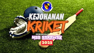 TEASER - KEJOHANAN KRIKET PERINGKAT NEGERI MSS SARAWAK 2025