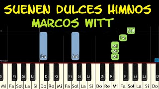 SUENEN DULCES HIMNOS Marcos Witt Piano Tutorial Facil Partitura Acordes Pista