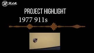Project Highlights | 1977 Porsche 911s Makellos Classics
