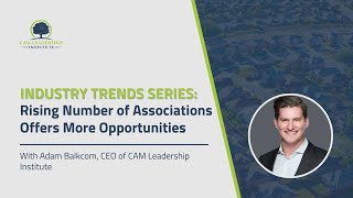 Industry Trends Series: Rising Number of Associations Offers More Opportunities