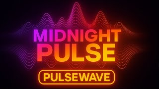 PULSE WAVE - Neon Dreams: The Midnight Pulse Experience