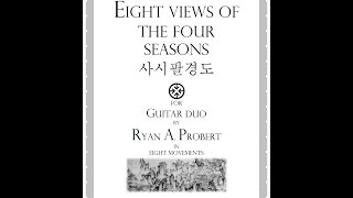 Ryan A. Probert - Eight Views of the Four Seasons