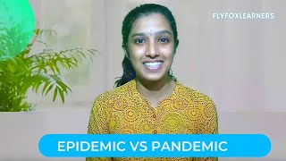 EPIDEMIC VS PANDEMIC | DIFFERENCE | FLYFOX LEARNERS