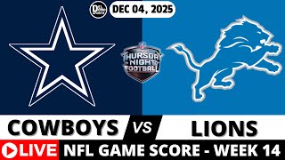 DALLAS COWBOYS VS DETROIT LIONS 🏈 NFL Game Score Play-by-Play Week 14 - DEC 04, 2025