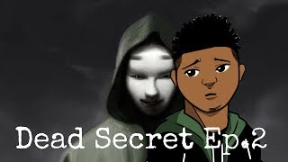 Dead Secret Episode 2