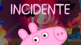 PEPPA PIG DA ZUEIRA (O Incidente)
