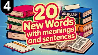 20 New English Words With Meanings And Sentences You Need To Learn! (Lesson No.4)