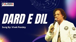 Dard E Dil By Vivek Pandey |