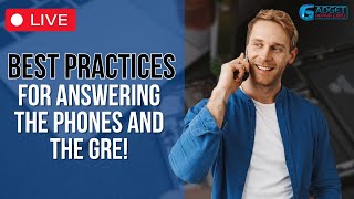 BEST practices for answering the phones and the GRE!
