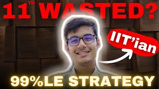 JEE 2025 Strategy 🔥 | Class 11th WASTED 😭? | Best Strategy Video 🚀 | #jee2025 #iit #iitroorkee