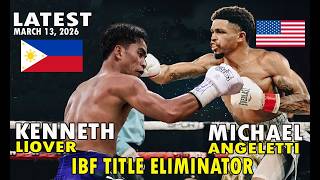 MARCH 13, 2026 | KENNETH LlOVER VS MICHAEL ANGELETTI HIGHLIGHTS | IBF TITLE ELIMINATOR | KNOCKOUT