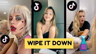WIPE IT DOWN TIK TOK COMPILATION!