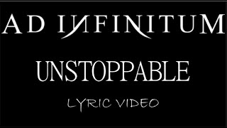 Ad Infinitum - Unstoppable - 2021 - Lyric Video