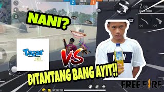 DITANTANGIN BUNG AYIT - #FREEFIREBATTLEGROUND