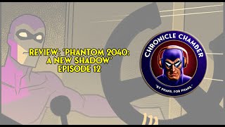 Review: 'Phantom 2040: A New Shadow' Episode 12