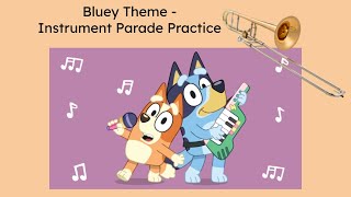 Bluey Practice for TROMBONE
