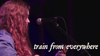 train from everywhere (live from the growth vol 3 album release show!)