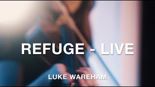 Refuge - Live (Official Music Video)