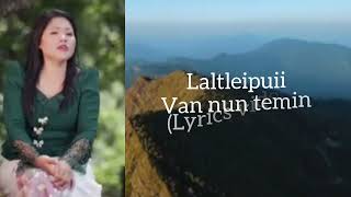Laltleipuii - Van nun temin  (Lyrics videos)