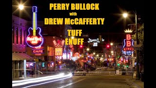 Perry Bullock with Drew McCafferty TUFF ENUFF