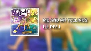 Lil Peej - Me and my Feelings (Official Audio)