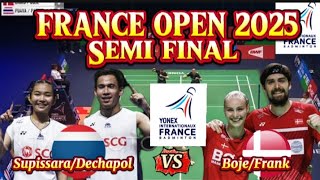 Dechapol/Supissara (THA) VS Frank/Boje (DEN) Semi final France Open 2025 Highlight
