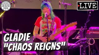 Gladie "Chaos Reigns" LIVE