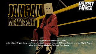Mighty Finger - Jangan Menyerah ( Official  Video )