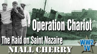Operation Chariot: The Raid on Saint Nazaire