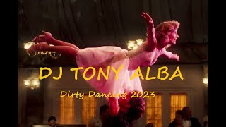 DJ TONY ALBA NUDISCO FUNKY HOUSE | Dirty Dancing 2024 Eric Carmen Patrick Swayze