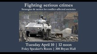 Fighting serious crimes: Strategies & tactics for conflict-affected societies